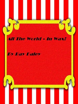 cover image of All the World In Wax